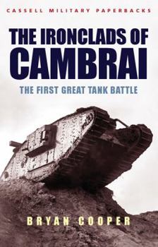 Paperback The Ironclads of Cambrai: The First Great Tank Battle Book