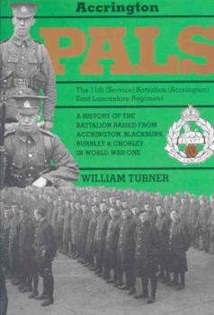 Paperback ACCRINGTON PALS: 11th(Service)Battalion East Lancashire Regiment Book