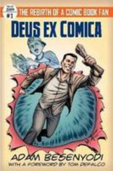 Paperback Deus ex Comica: The Rebirth of a Comic Book Fan Book