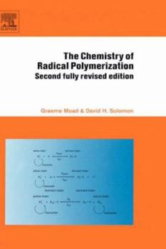Hardcover The Chemistry of Radical Polymerization Book
