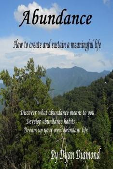 Paperback Abundance How To Create And Sustain A Meaningful Life Book