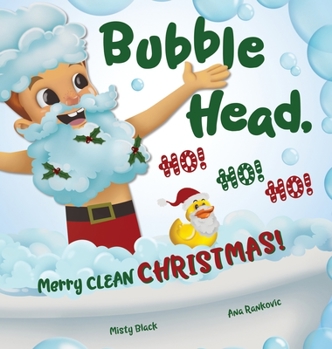 Hardcover Bubble Head, HO! HO! HO!: Merry Clean Christmas! Book