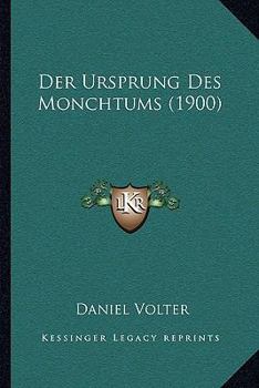 Paperback Der Ursprung Des Monchtums (1900) [German] Book