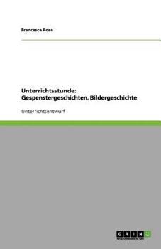 Paperback Unterrichtsstunde: Gespenstergeschichten, Bildergeschichte [German] Book
