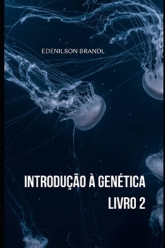 Paperback Introdução à Genética - Livro 2 [Portuguese] Book
