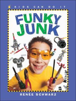 Hardcover Funky Junk: Cool Stuff to Make with Hardware Book