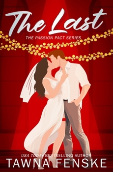 The Last: A friends-to-lovers, marriage pact romantic comedy