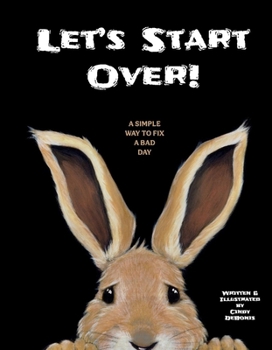 Hardcover Let's Start Over!: A Simple Way to Fix a Bad Day Book