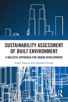 Paperback Sustainability Assessment of Built Environment: A Holistic Approach for Urban Development Book