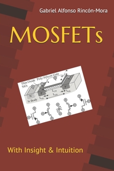 Paperback MOSFETs: With insight & intuition... Book