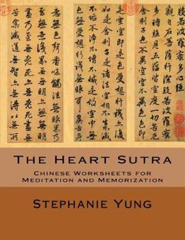 Paperback The Heart Sutra: Chinese Worksheets for Meditation and Memorization Book
