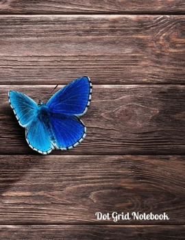 Paperback Dot Grid Notebook: Beautiful Blue Butterfly Journal Wooden Background 120 Dotted Pages / (8.5 x 11) Book