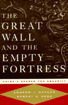 Hardcover The Great Wall and the Empty Fortress: China's Search for Security Book