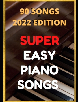 Paperback Easy Piano Songs: Complete: 90 Songs Book