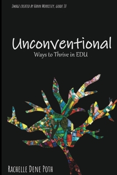 Paperback Unconventional: Ways to Thrive in EDU Book