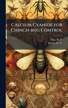 Hardcover Calcium Cyanide for Chinch-bug Control Book