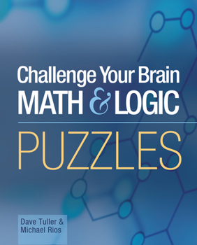 Paperback Challenge Your Brain Math & Logic Puzzles Book