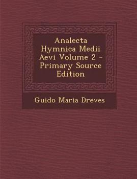 Paperback Analecta Hymnica Medii Aevi Volume 2 [Latin] Book