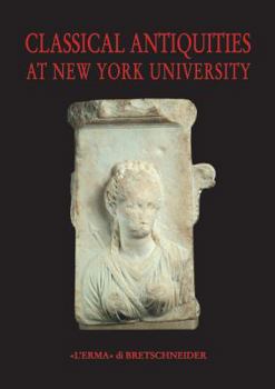 Hardcover Classical Antiquities at New York University Book