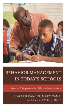 Hardcover Behavior Management in Today's Schools: Implementing Effective Interventions Book