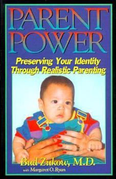 Paperback Parent Power: Preserving Your Identity Through Realistic Parenting Book