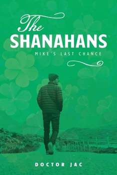 Paperback The Shanahans: Mike's Last Chance Book