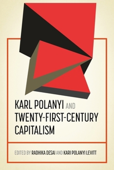 Hardcover Karl Polanyi and Twenty-First-Century Capitalism Book