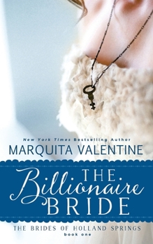 The Billionaire Bride - Book #1 of the Brides of Holland Springs