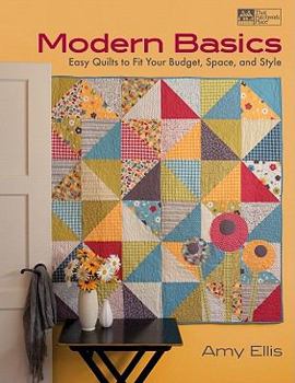 Paperback Modern Basics: Easy Quilts to Fit Your Budget, Space, and Style Book