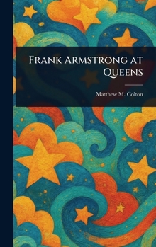 Hardcover Frank Armstrong at Queens Book