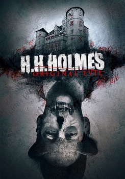 H.H. Holmes: Original Evil