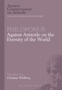 Hardcover Philoponus: Against Aristotle on the Eternity of the World Book