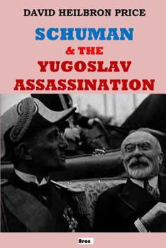 Paperback Schuman & the Yugoslav Assassination Book