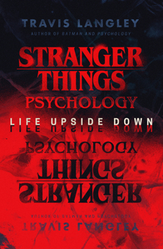 Paperback Stranger Things Psychology: Life Upside Down Book