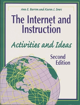 Paperback The Internet and Instruction: Activities and Ideas Second Edition Book