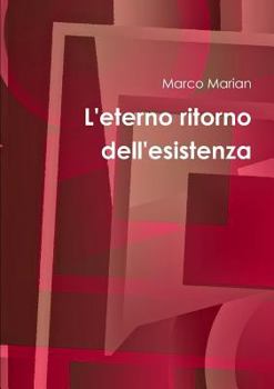 Paperback L'eterno ritorno dell'esistenza [Italian] Book