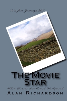 Paperback The Movie Star: When Dorset Swallowed Hollywood Book