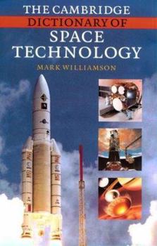 Hardcover The Cambridge Dictionary of Space Technology Book