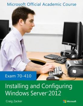 Paperback Exam 70-410 Installing and Configuring Windows Server 2012 Book