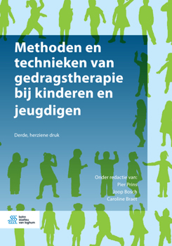 Paperback Methoden En Technieken Van Gedragstherapie Bij Kinderen En Jeugdigen [Dutch] Book