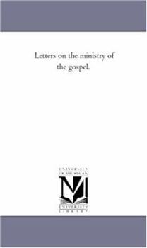 Paperback Letters On the Ministry of the Gospel. Book