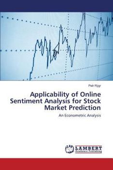 Paperback Applicability of Online Sentiment Analysis for Stock Market Prediction Book