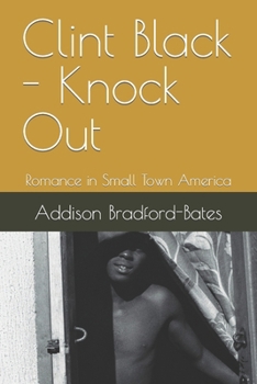 Paperback Clint Black - Knock Out: Romance in Small Town America Book