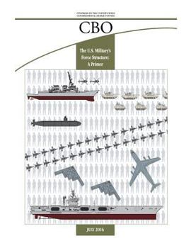 Paperback The U.S. Military's Force Structure: A Primer Book