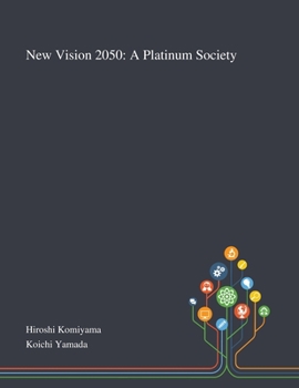 Paperback New Vision 2050: A Platinum Society Book