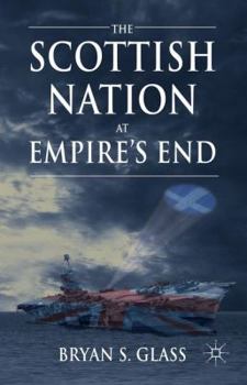 Paperback The Scottish Nation at Empire's End Book