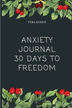 Paperback Anxiety Journal 30 Days To Freedom Book