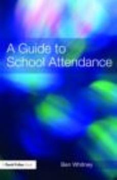 Paperback A Guide to School Attendance Book