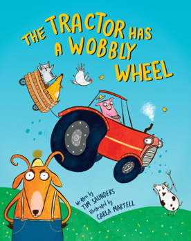 Paperback The Tractor Has a Wobbly Wheel Book