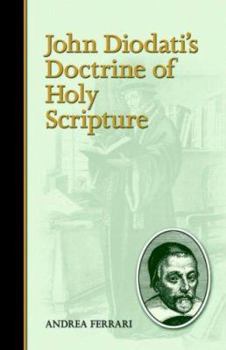Paperback John Diodati's Doctrine of Holy Scripture Book